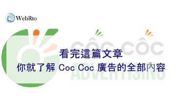 WebRto Coc Coc Advertisement-02